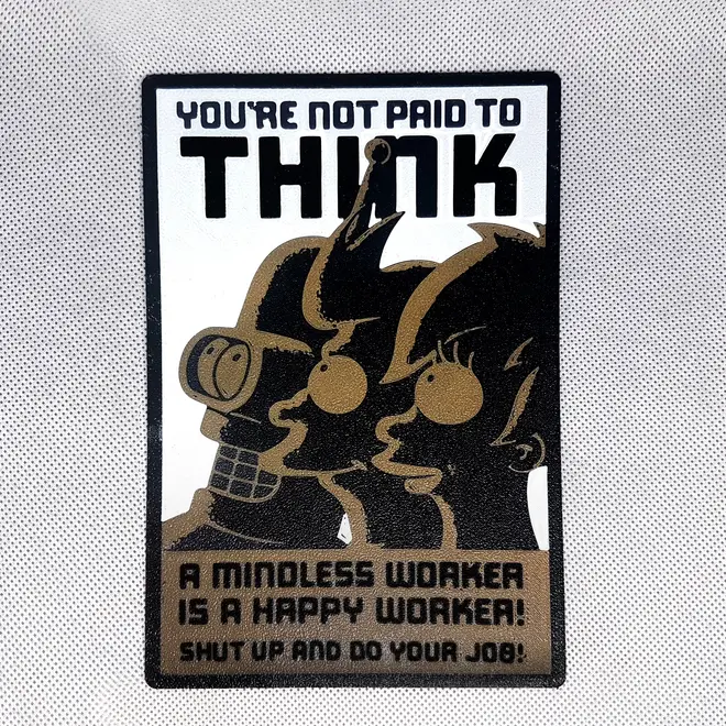 Futurama Thinking Worker Funny Sign