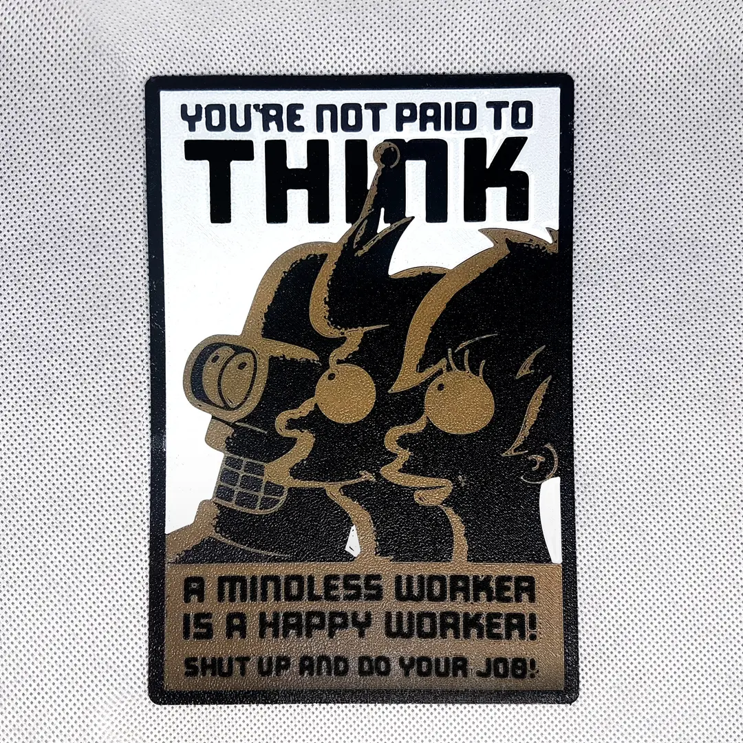 Futurama Thinking Worker Funny Sign
